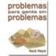 Problemas para Gente sin Problemas